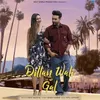 About Dillan Wali Gal Song